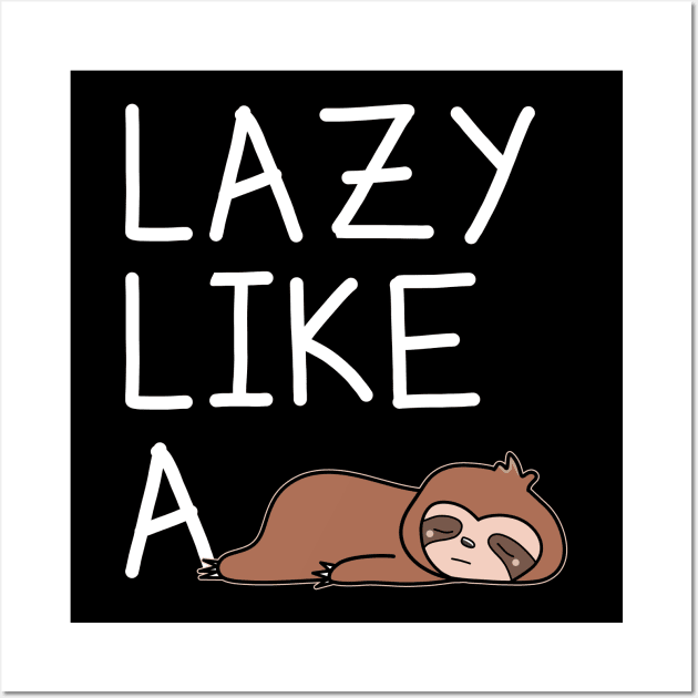 Funny Sloth Wall Art by Imutobi